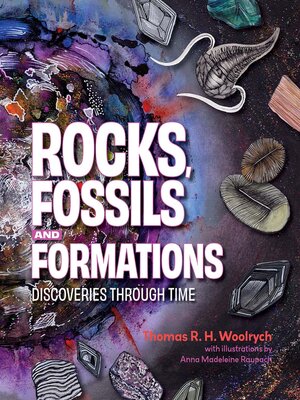 cover image of Rocks, Fossils and Formations